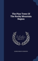 Pine Trees of the Rocky Mountain Region