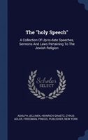 THE  HOLY SPEECH : A COLLECTION OF UP-TO