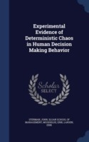 Experimental Evidence of Deterministic Chaos in Human Decision Making Behavior