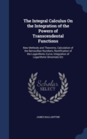 Integral Calculus on the Integration of the Powers of Transcendental Functions