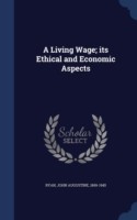 Living Wage; Its Ethical and Economic Aspects