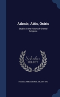 Adonis, Attis, Osiris