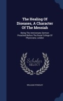 Healing of Diseases, a Character of the Messiah