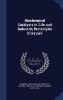 Biochemical Catalysts in Life and Industry; Proteolytic Enzymes