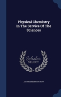 Physical Chemistry in the Service of the Sciences