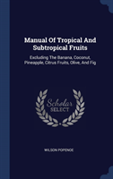 MANUAL OF TROPICAL AND SUBTROPICAL FRUIT