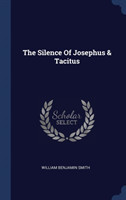 Silence of Josephus & Tacitus