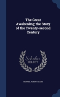 Great Awakening; The Story of the Twenty-Second Century