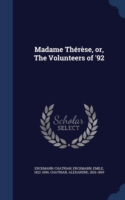 Madame Therese, Or, the Volunteers of '92