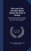 Case of the Cherokee Nation Against the State of Georgia