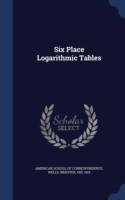 Six Place Logarithmic Tables