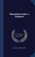Elementary Arabic, a Grammar