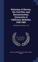 Historian of Slavery, the Civil War, and Reconstruction, University of California, Berkeley, 1946-1983