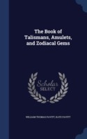 Book of Talismans, Amulets, and Zodiacal Gems