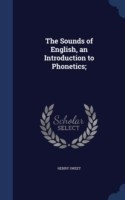 Sounds of English, an Introduction to Phonetics;
