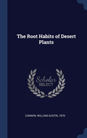 Root Habits of Desert Plants