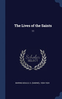 THE LIVES OF THE SAINTS: 11