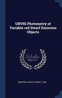 UBVRI Photometry of Variable red Dwarf Emission Objects
