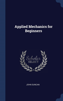 APPLIED MECHANICS FOR BEGINNERS