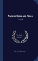 Antique Gems and Rings; Volume 2