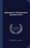 Materials for the History of Lancaster, Part 1