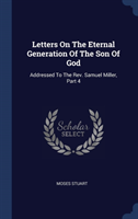 LETTERS ON THE ETERNAL GENERATION OF THE