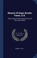 Memoir of Roger Brooke Taney, LL.D.