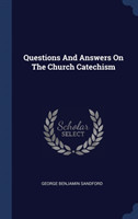 Questions and Answers on the Church Catechism