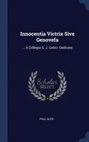 Innocentia Victrix Sive Genovefa