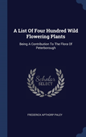 List of Four Hundred Wild Flowering Plants