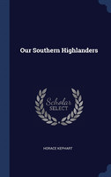 Our Southern Highlanders