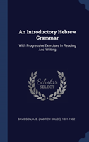 AN INTRODUCTORY HEBREW GRAMMAR: WITH PRO