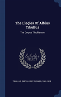 Elegies of Albius Tibullus