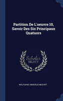 Partition de L'Oeuvre 10, Savoir Des Six Principaux Quatuors