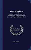 BUDDIST HYMNS: VERSIFIED TRANSLATION FRO