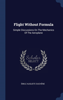 Flight Without Formula