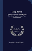 MARY BARTON: TO WHICH ARE ADDED LIBBIE