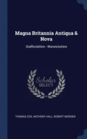 Magna Britannia Antiqua & Nova