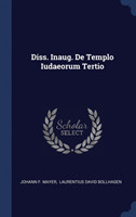 Diss. Inaug. de Templo Iudaeorum Tertio