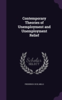 Contemporary Theories of Unemployment and Unemployment Relief