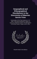 Geographical and Ethnographical Elucidations to the Discoveries of Maerten Gerrits Vries