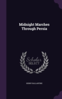 Midnight Marches Through Persia