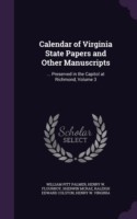 Calendar of Virginia State Papers and Other Manuscripts