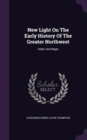 New Light on the Early History of the Greater Northwest