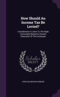 How Should an Income Tax Be Levied?
