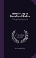 Teachers' Key to Gregg Speed Studies