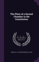 Place of a Second Chamber in the Constitution