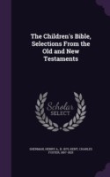 Children's Bible, Selections from the Old and New Testaments