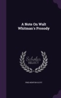 Note on Walt Whitman's Prosody