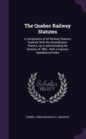Quebec Railway Statutes